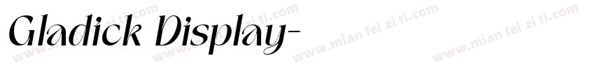 Gladick Display字体转换